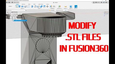 fusion 360 how to edit stl|Modify an STL file — Fusion 360 Tutorial .